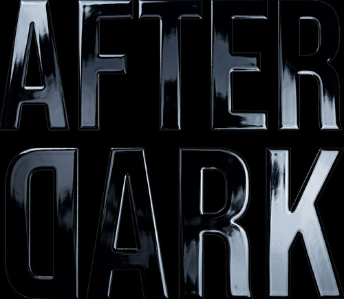 AFTER DARK